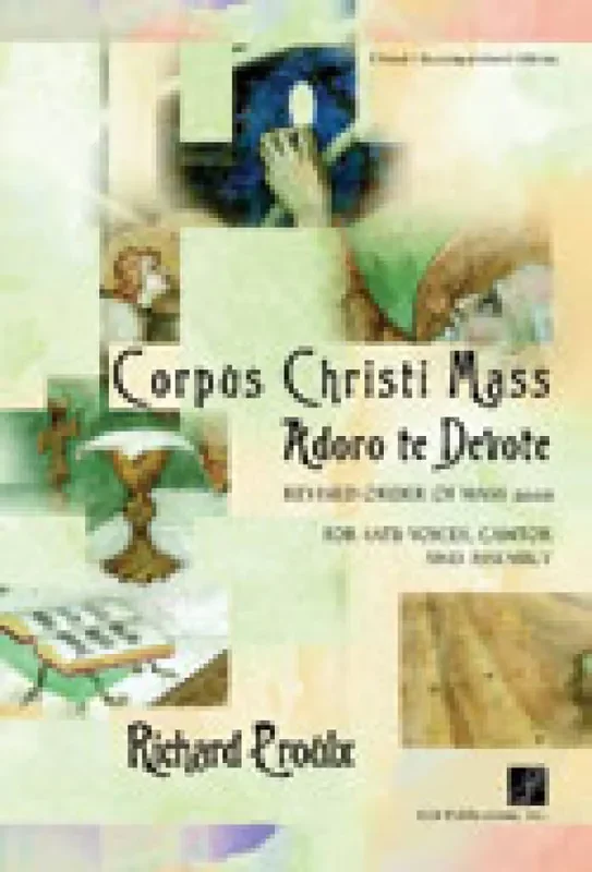 Richard Proulx Corpus Christi Mass Gemischter Chor mit Ensemble