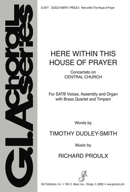 Richard Proulx Here within This House of Prayer Gemischter Chor mit Begleitung