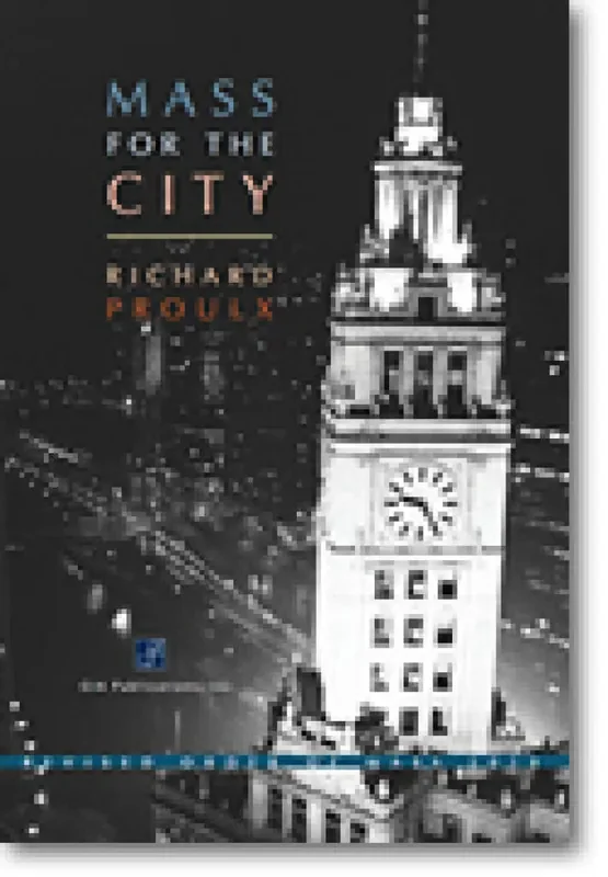 Richard Proulx Mass for the City – Choral / Accompaniment Edition Gemischter Chor mit Ensemble