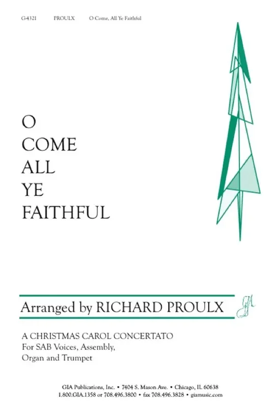 Richard Proulx O Come, All Ye Faithful – Instrumental Part Gemischter Chor mit Begleitung