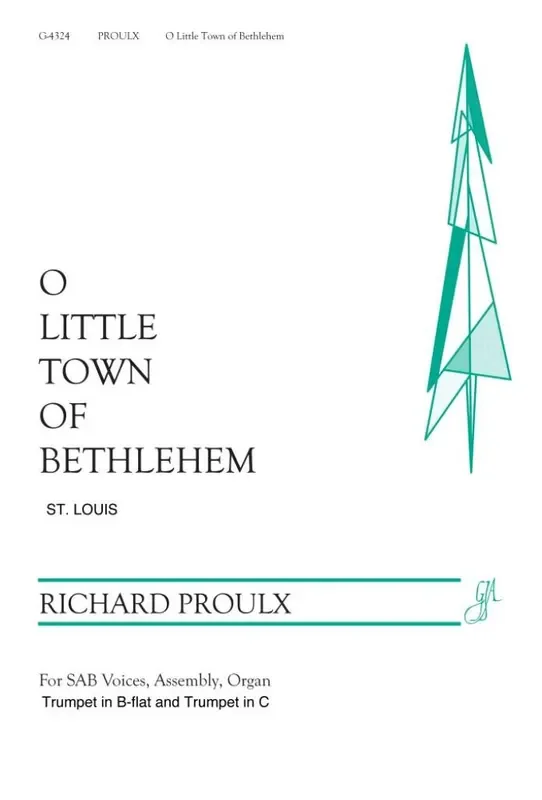 Richard Proulx O Little Town of Bethlehem – Instrumental Part Gemischter Chor mit Begleitung