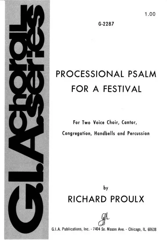 Richard Proulx Processional Psalm for a Festival Gemischter Chor mit Begleitung