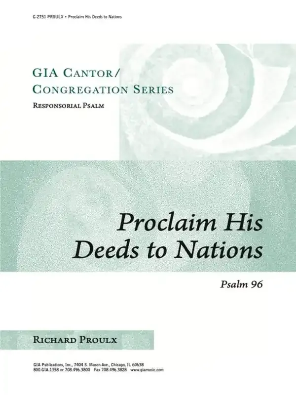 Richard Proulx Proclaim His Deeds to Nations Psalm 95(96) Gesang Solo