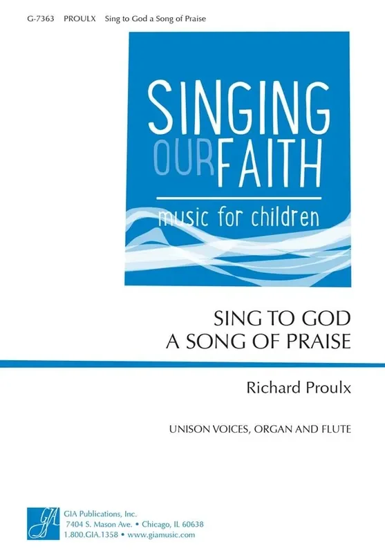 Richard Proulx Sing to God a Song of Praise Gemischter Chor mit Begleitung