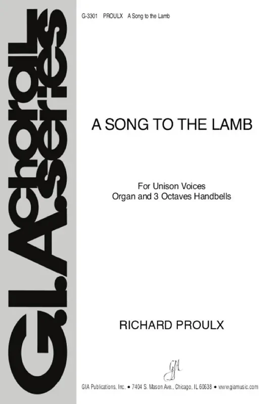 Richard Proulx Song to the Lamb, A Gemischter Chor mit Klavier/Orgel