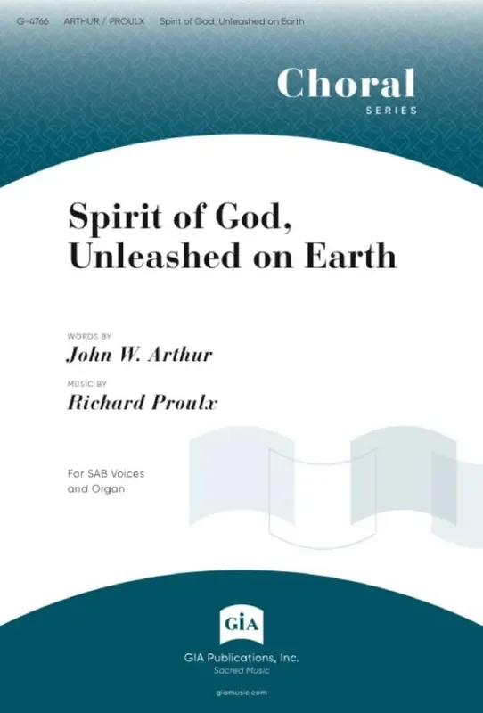Richard Proulx Spirit of God Unleashed Gemischter Chor mit Klavier/Orgel