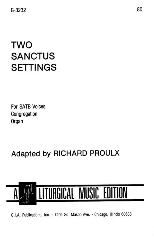 Richard Proulx Two Sanctus Settings Gemischter Chor mit Begleitung