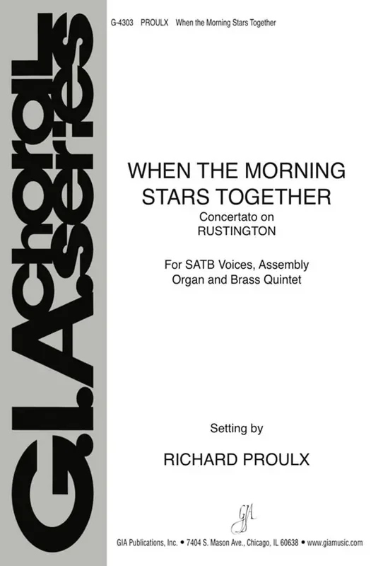 Richard Proulx When the Morning Stars Together Gemischter Chor mit Begleitung