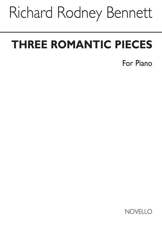 Richard Rodney Bennett Three Romantic Pieces Klavier Solo
