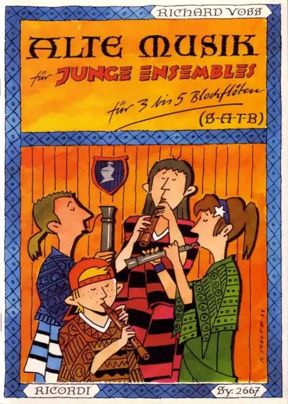 Richard Voss Alte Musik für junge Ensembles Blockflöte Ensemble