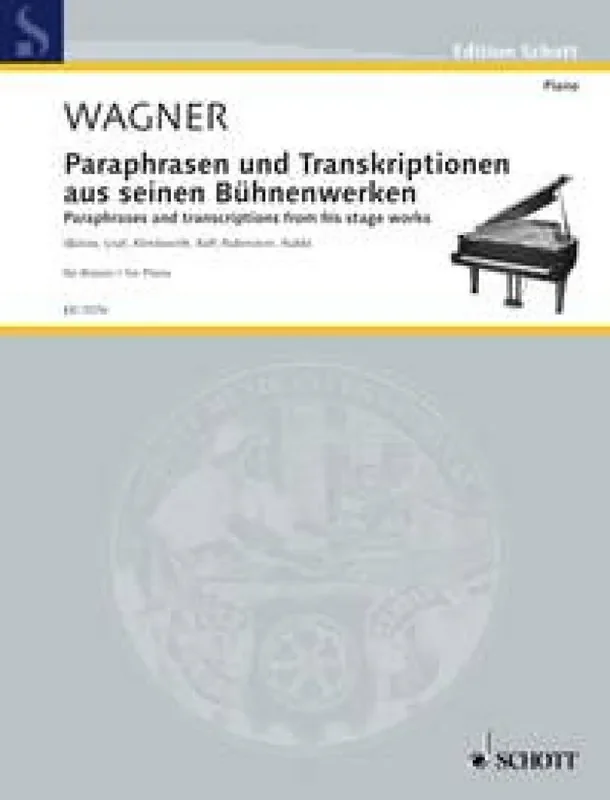 Richard Wagner Paraphrases and Transcriptions Klavier Solo