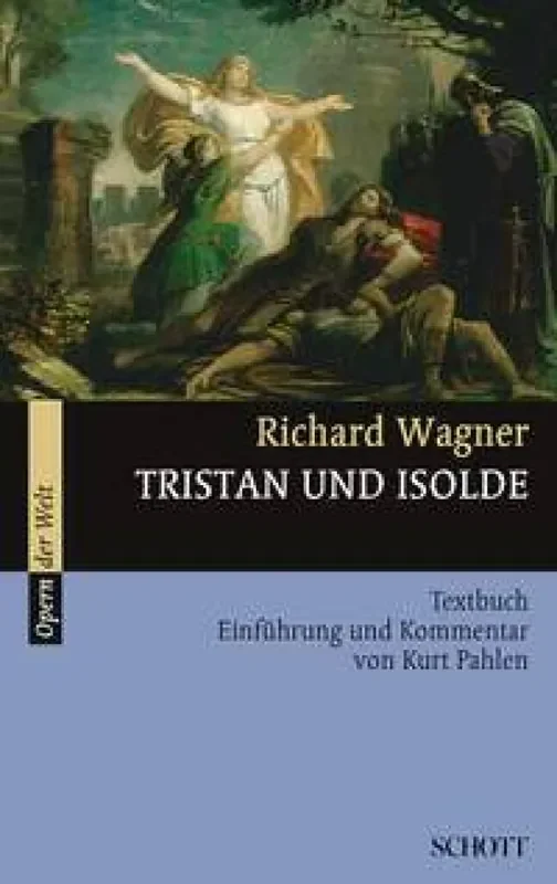 Richard Wagner Tristan und Isolde WWV 90