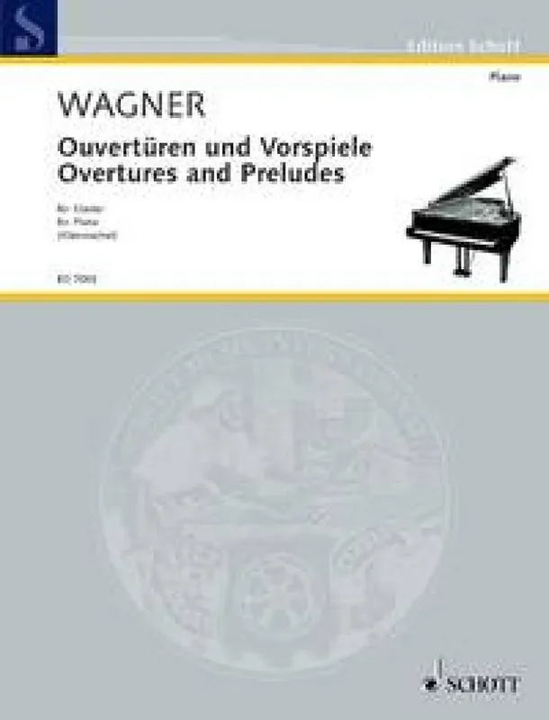 Richard Wagner Unser Wagner 3 Ouverturen & Vorp Klavier Solo