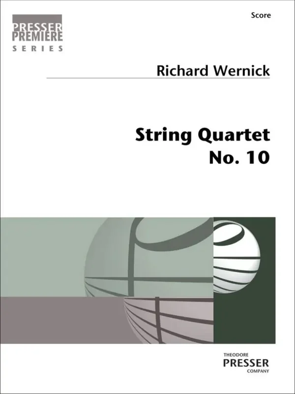 Richard Wernick String Quartet No. 10 – Score Streichquartett