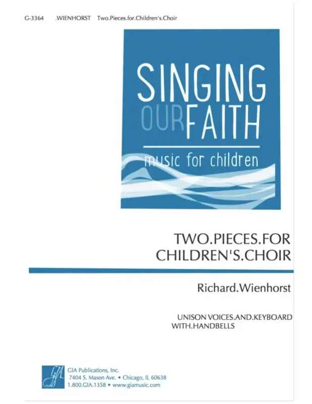 Richard Wienhorst Two Pieces for Children‘s Choir Gemischter Chor mit Begleitung