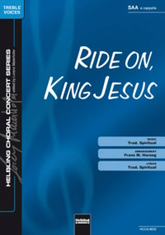 Ride on, King Jesus (Arr. Franz M. Herzog) Frauenchor mit Begleitung