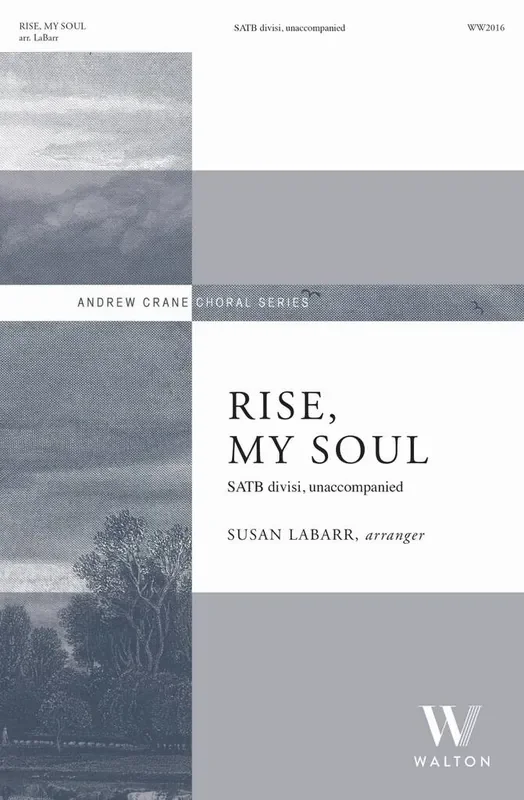 Rise, My Soul (Arr. Susan LaBarr) Gemischter Chor A cappella