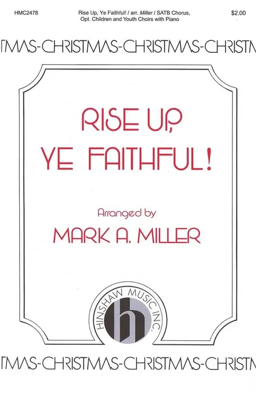 Rise Up, Ye Faithful (Arr. Mark A. Miller) Gemischter Chor mit Begleitung