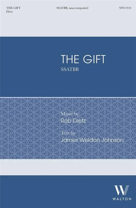 Rob Dietz The Gift Gemischter Chor A cappella