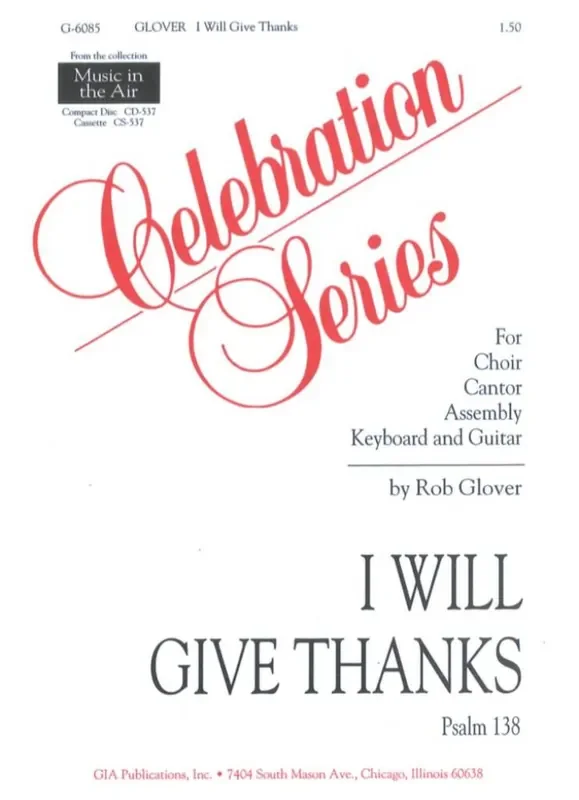 Rob Glover I Will Give Thanks Gemischter Chor mit Klavier/Orgel