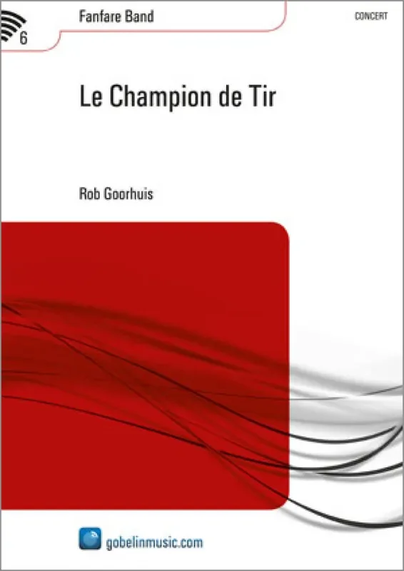 Rob Goorhuis Le Champion de Tir Fanfarenorchester