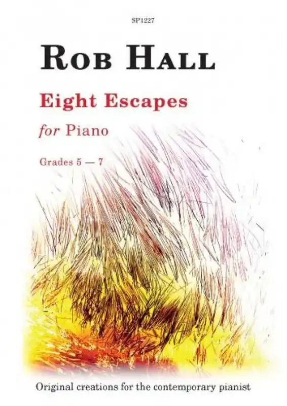 Rob Hall Eight Escapes Klavier Solo