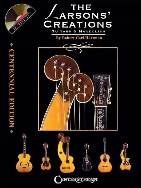 Robert Carl Hartman The Larsons‘ Creations – Centennial Edition Sonstige Zupfinstrumente
