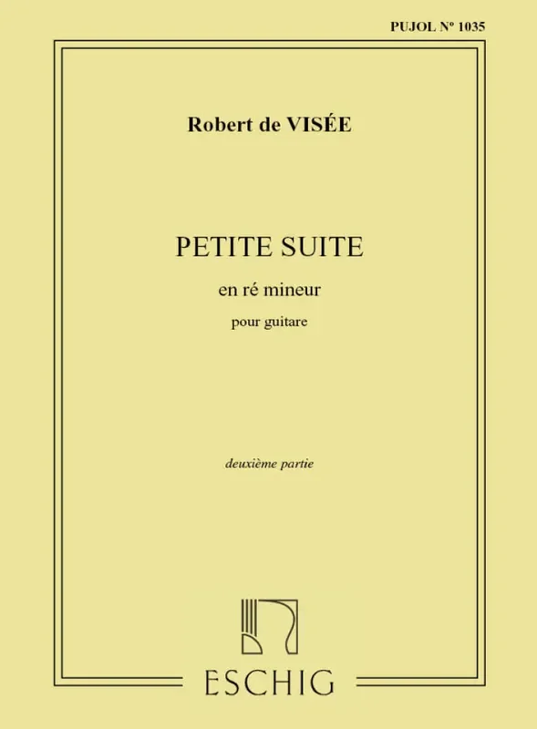 Robert de Visée Petite Suite En Re Mineur, Deuxieme Partie, Pour Gitarre Solo