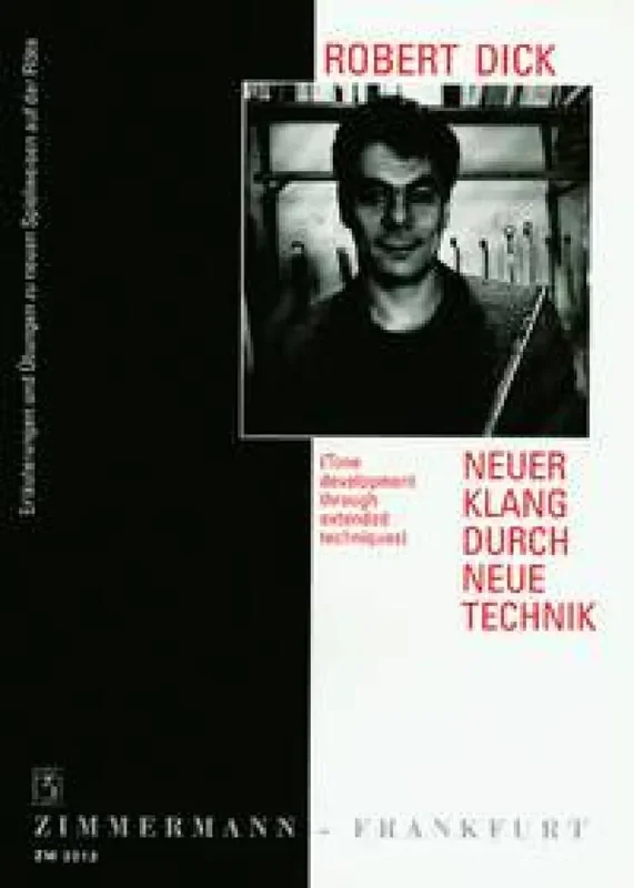 Robert Dick Neuer Klang durch neue Technik Flöte Solo