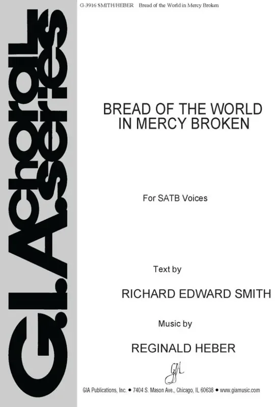 Robert Edward Smith Bread of the World in Mercy Broken Gemischter Chor mit Klavier/Orgel