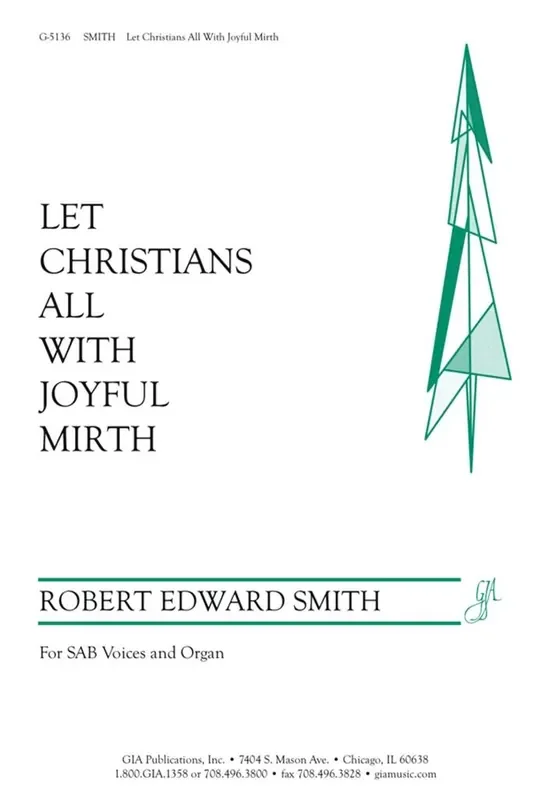 Robert Edward Smith Let Christians All with Joyful Mirth Gemischter Chor mit Klavier/Orgel