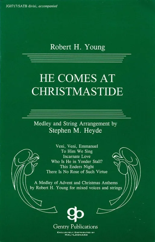 Robert H. Young He Comes At Christmaide (Arr. Stephen Heyde) Gemischter Chor mit Begleitung