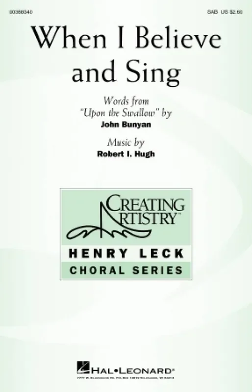 Robert I. Hugh When I Believe and Sing Gemischter Chor mit Begleitung