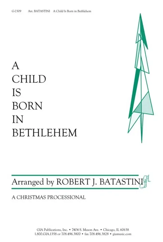 Robert J. Batastini A Child Is Born in Bethlehem Gemischter Chor mit Begleitung