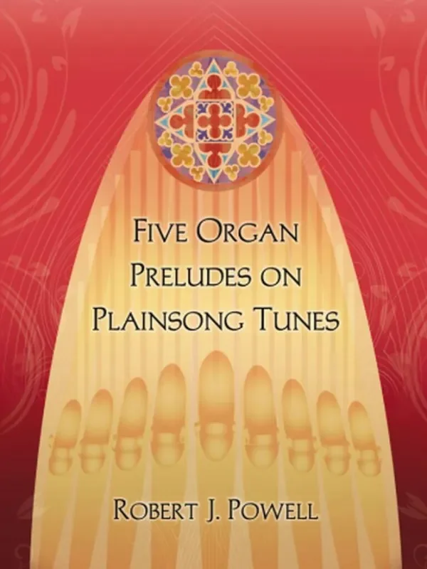 Robert J. Powell Five Organ Preludes On Plainsong Tunes Orgel