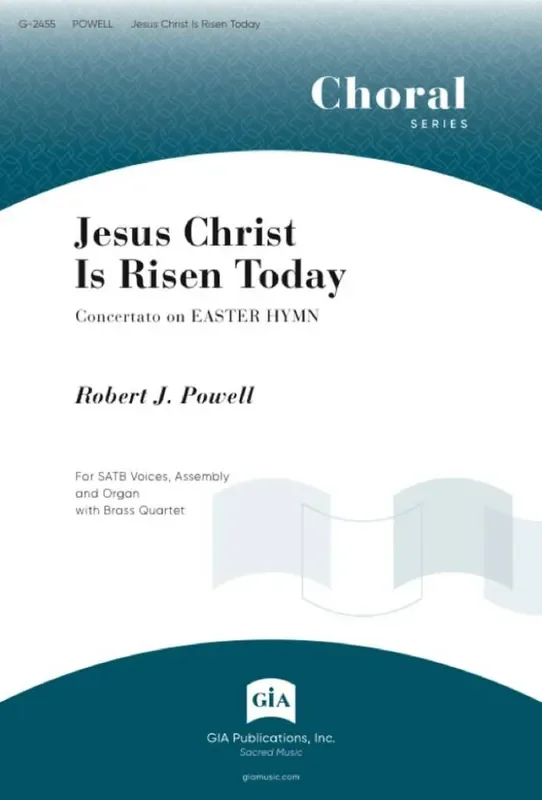 Robert J. Powell Jesus Christ Is Risen Today Gemischter Chor mit Begleitung