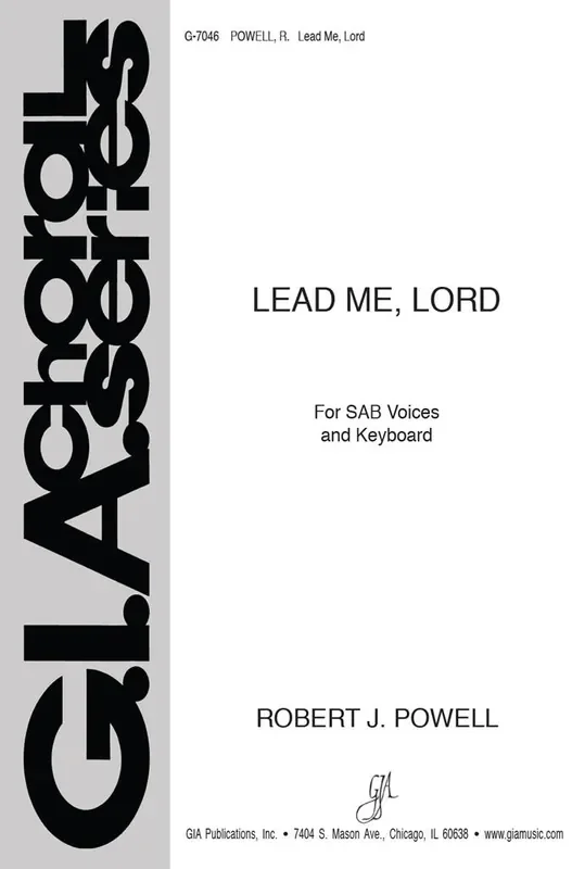Robert J. Powell Lead Me, Lord Gemischter Chor mit Klavier/Orgel