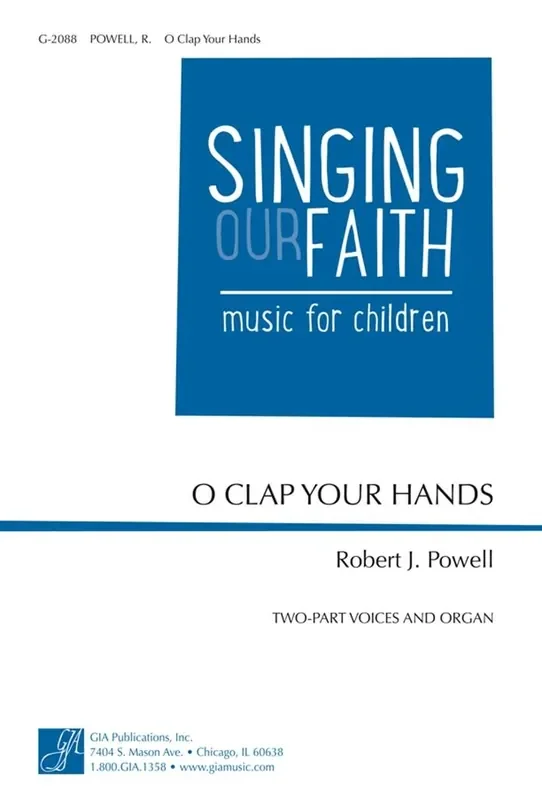 Robert J. Powell O Clap Your Hands Gemischter Chor mit Begleitung