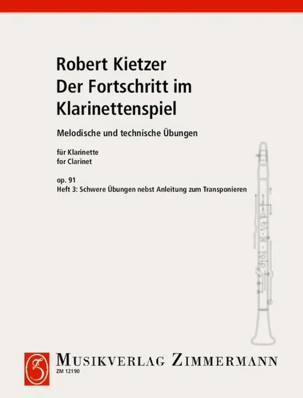 Robert Kietzer Der Fortschritt im Klarinettenspiel op. 91 Heft 3 Klarinette Solo