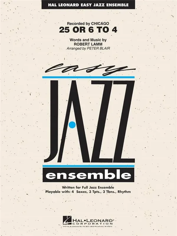 Robert Lamm 25 or 6 to 4 (Arr. Peter Blair) Jazz Ensemble