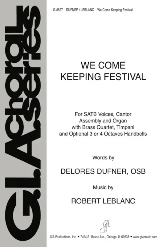 Robert LeBlanc We Come Keeping Festival Gemischter Chor mit Klavier/Orgel