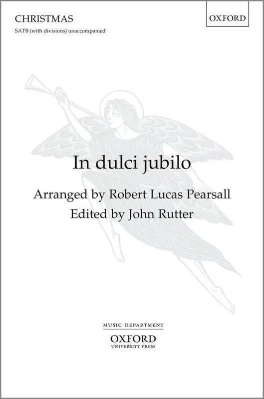Robert Lucas de Pearsall In dulci jubilo Gemischter Chor mit Begleitung