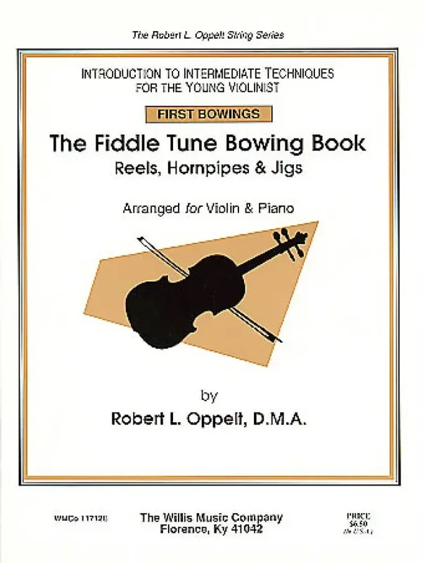 Robert Oppelt The Fiddle Tune Bowing Book Klavier Solo