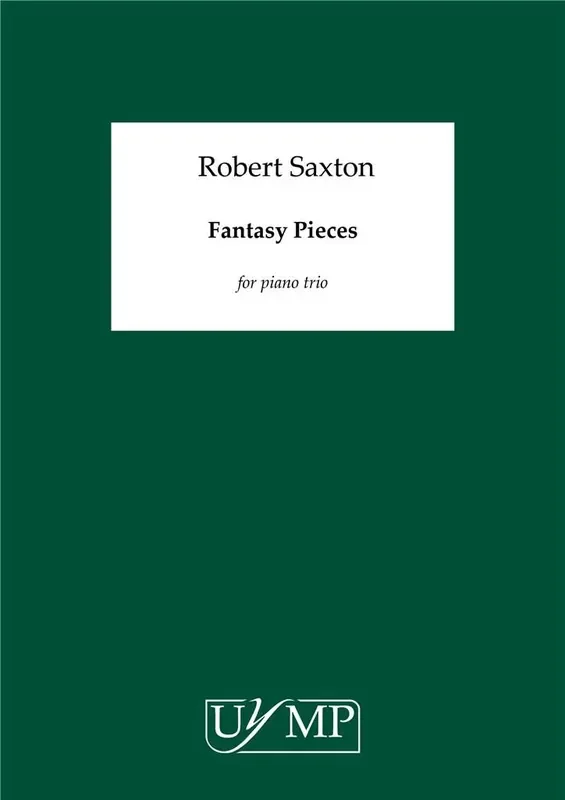 Robert Saxton Fantasy Pieces Klaviertrio