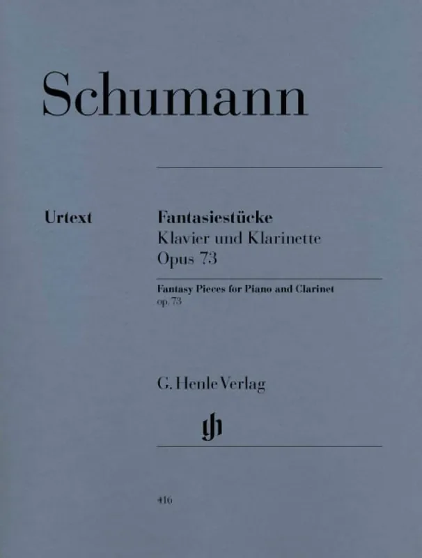 Robert Schumann Fantasy Pieces For Clarinet And Piano Op.73 Klarinette mit Begleitung
