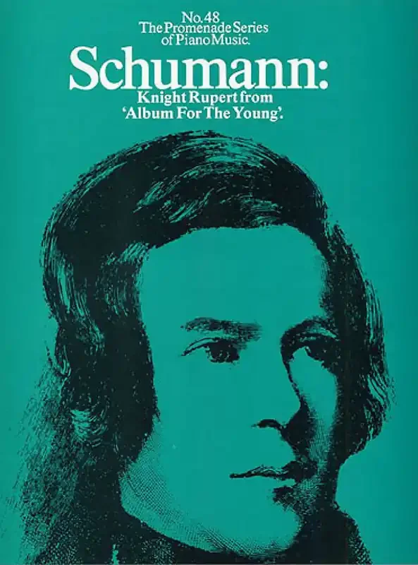Robert Schumann Knight Rupert From ‘Album For The Young‘ Klavier Solo