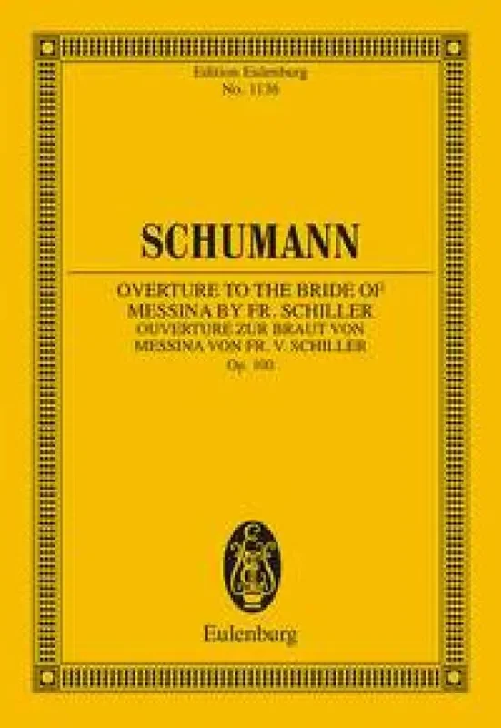 Robert Schumann Overture to the Bride of Messina op. 100 Orchester