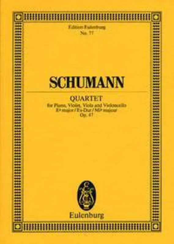 Robert Schumann Piano Quartet In E Flat Major Op. 47 Klavierquartett