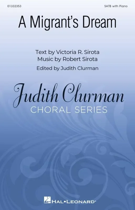 Robert Sirota A Migrant‘s Dream Gemischter Chor mit Begleitung