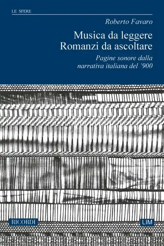 Roberto Favaro Musiche Da Leggere. Romanzi Da Ascoltare